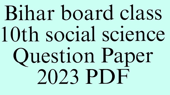 10th social science second terminal examination 2023 Bihar board