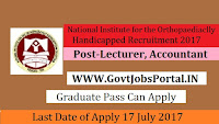 National Institute for the Orthopaediaclly Handicapped Recruitment 2017–Lecturer, Accountant