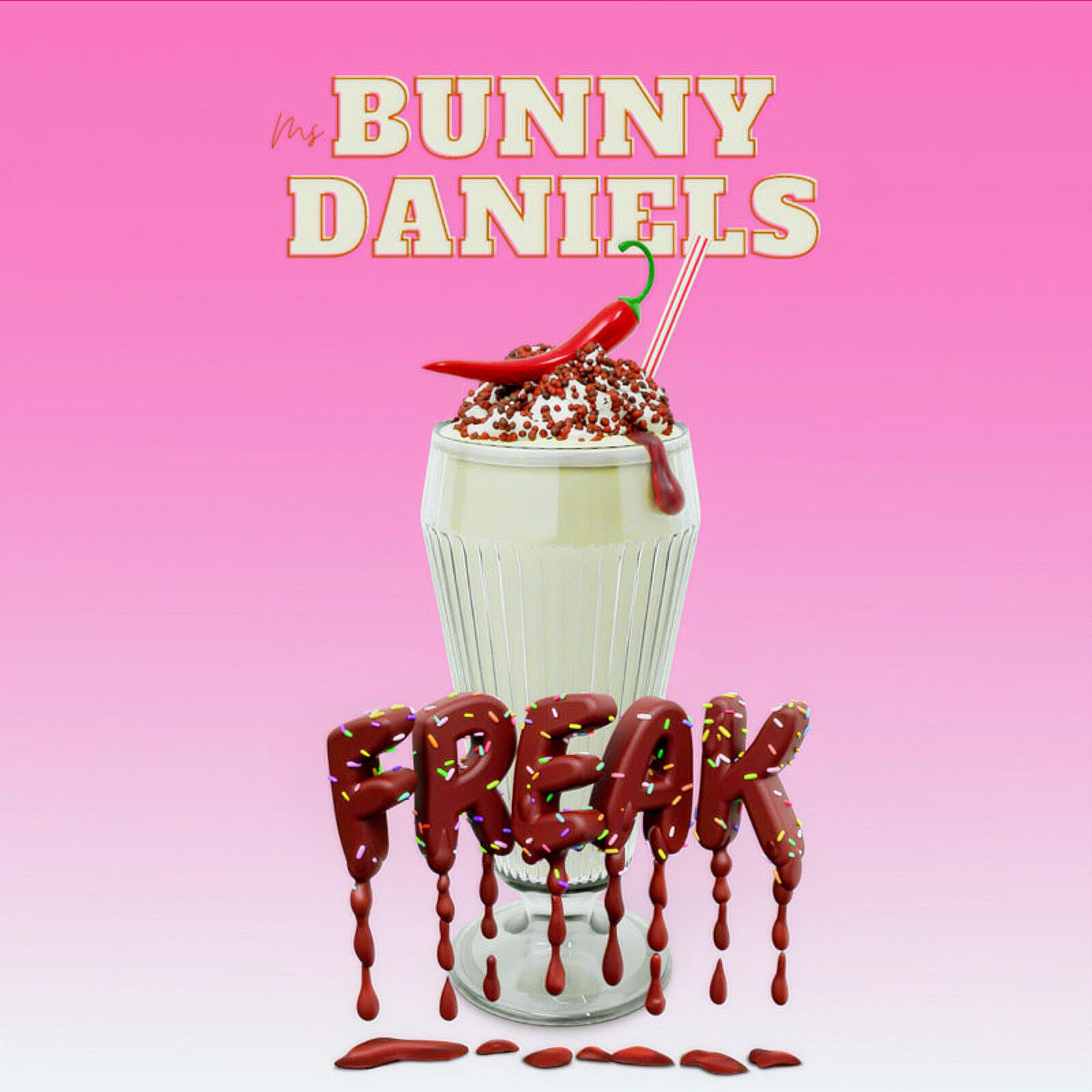 Bunny Daniels - 'Freak'