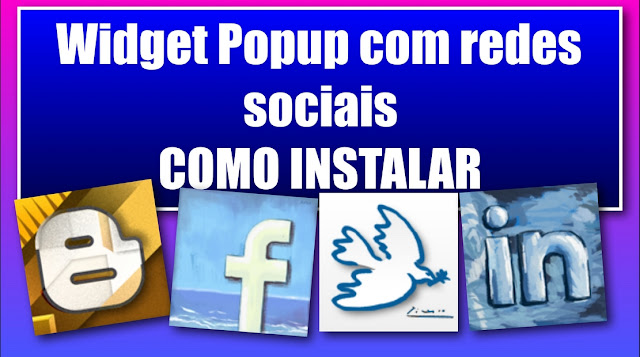 Widget Popup com redes sociais - Como instalar