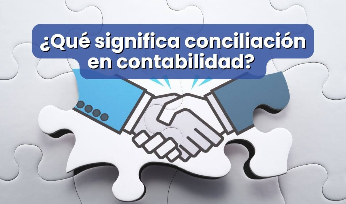 que significa conciliacion en contabilidad