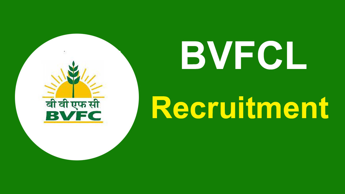 BVFCL Recruitment 2023 – 18 Manager & Engineer Posts