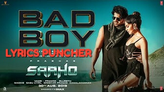 Bad Boy - Saaho Movie Song Full Lyrics