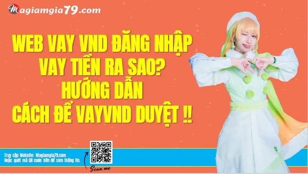 VayVND đăng nhập Vay tiền ra sao? Hướng dẫn VayVND App