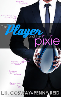 The Player and the Pixie by L.H. Cosway & Penny Reid