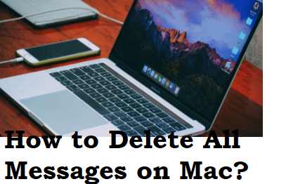 How to Delete All Messages on Mac?