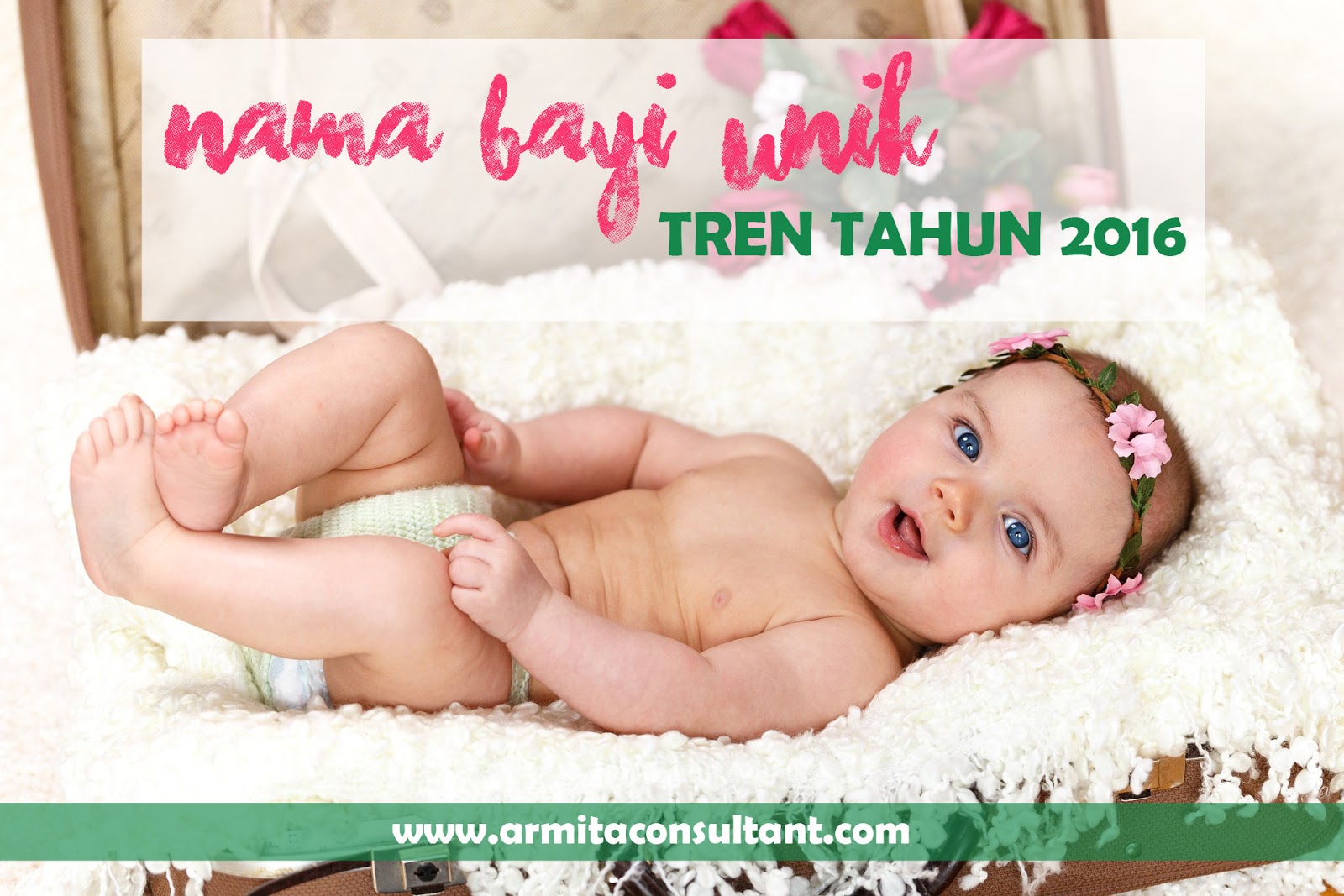 Nama Bayi Unik Tren Tahun 2016 - Armita Consultant