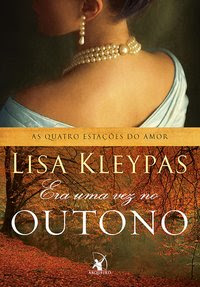 Era uma vez no outono, Lisa Kleypas, Editora Arqueiro