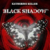 Anterpima: "Black Shadow" di Katherine Keller