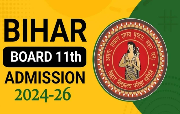 BSEB Bihar Board 11th Admission(2024-26): 11वीं में दाखिला के लिए, यहाँ से करें ऑनलाइन आवेदन,Link Active @ofssbihar.in