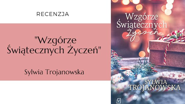 #274 "Wzgórze Świątecznych Życzeń" - Sylwia Trojanowska