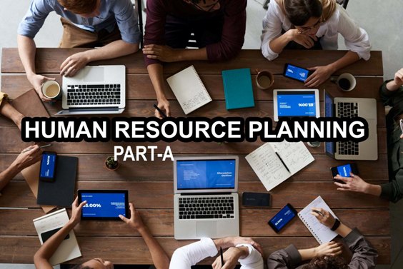 Human Resource Planning I Objectives I Importance I Process