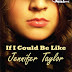 Feb 2012 Book Cover Award Entry #7 Book Title: If I Could Be Like Jennifer Taylor | Designed by Kaytalin Platt