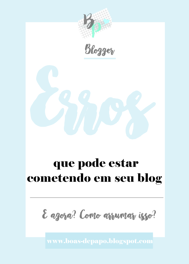 5 Erros que pode estar cometendo em seu blog