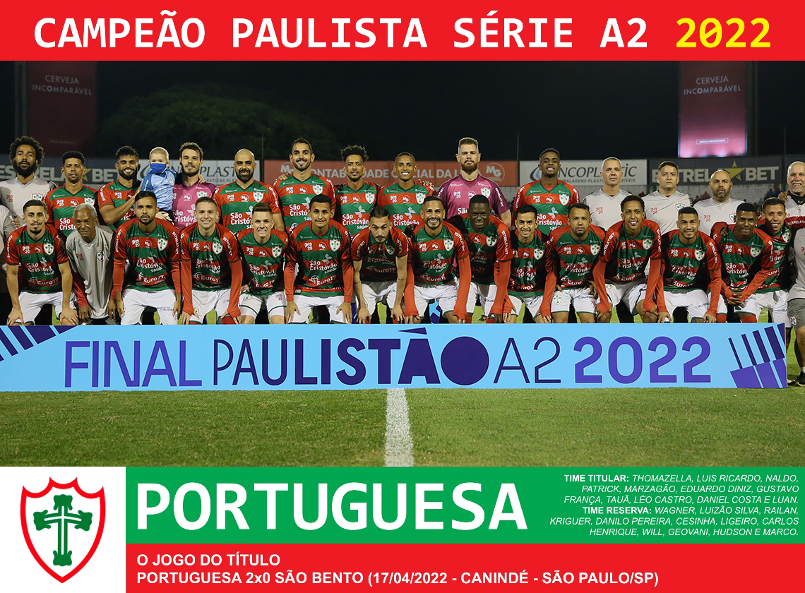 Portuguesa Campeã Paulista Série A2 2022 - Edição dos Campeões