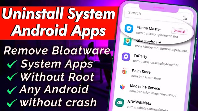 Uninstall System apps on Android without Root 2022 | remove phone master android 2022