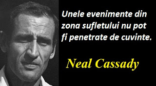 4 februarie: Gândul zilei - Neal Cassady