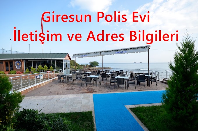 Giresun Polis Evi Telefon/iletişim Bilgileri