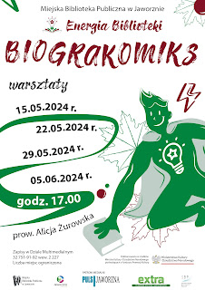 Tło: białe. Po prawej stronie plakatu widzimy postać zielonego ludzika, ubranego w szarą pelerynę, który ma na klatce piersiowej umieszczoną żarówkę, a w jednej ręce trzyma książkę. Gdzieniegdzie widać obrysy liści jawora - drzewa znajdującego się w herbie Jaworzna. Tekst: Miejska Biblioteka Publiczna w Jaworznie Energia Biblioteki Biograkomiks warsztaty. 15.05.2024, 22.05.2024, 29.05.2024, 05.06.2024 godz. 17.00 prow. Alicja Żurowska. Zapisy w Dziale Multimedialnym 32 751 91 92 wew. 2 227. Liczba miejsc ograniczona. Dofinansowano ze środków Ministra Kultury i Dziedzictwa Narodowego pochodzących z Funduszu Promocji Kultury. Logotypy: Biblioteki w Jaworznie, Miasta Jaworzna, Puls Jaworzna, Extra oraz Portalu SBP.