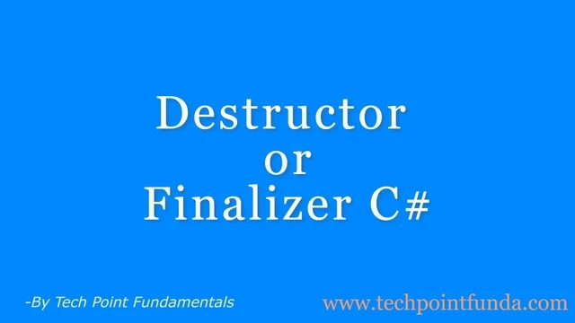 Destructor-Or-Finalizer-InCSharp