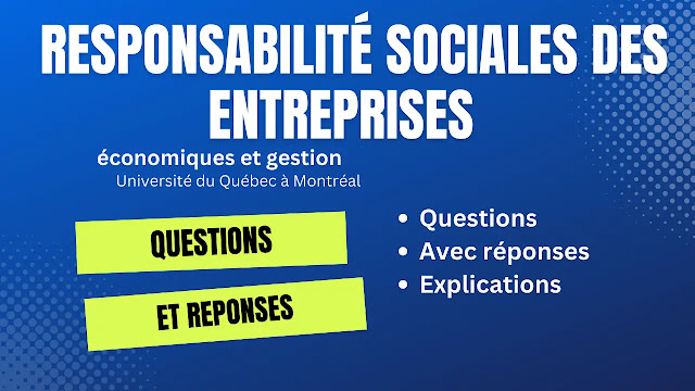 Questions et Réponses en Responsabilité Sociales des Entreprises (Université du Québec à Montréal)