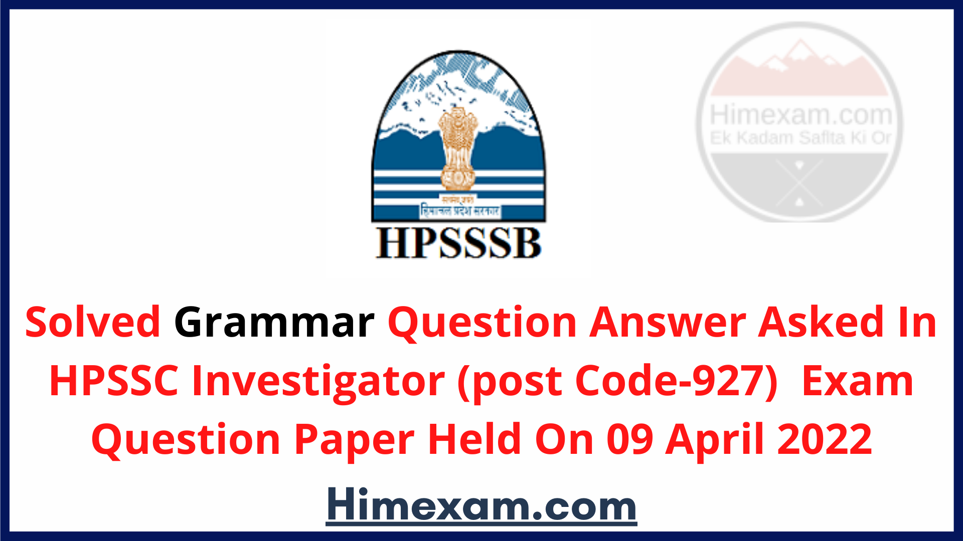 Solved Grammar Question Asked In HPSSC Investigator (post Code-927)  Exam 2022