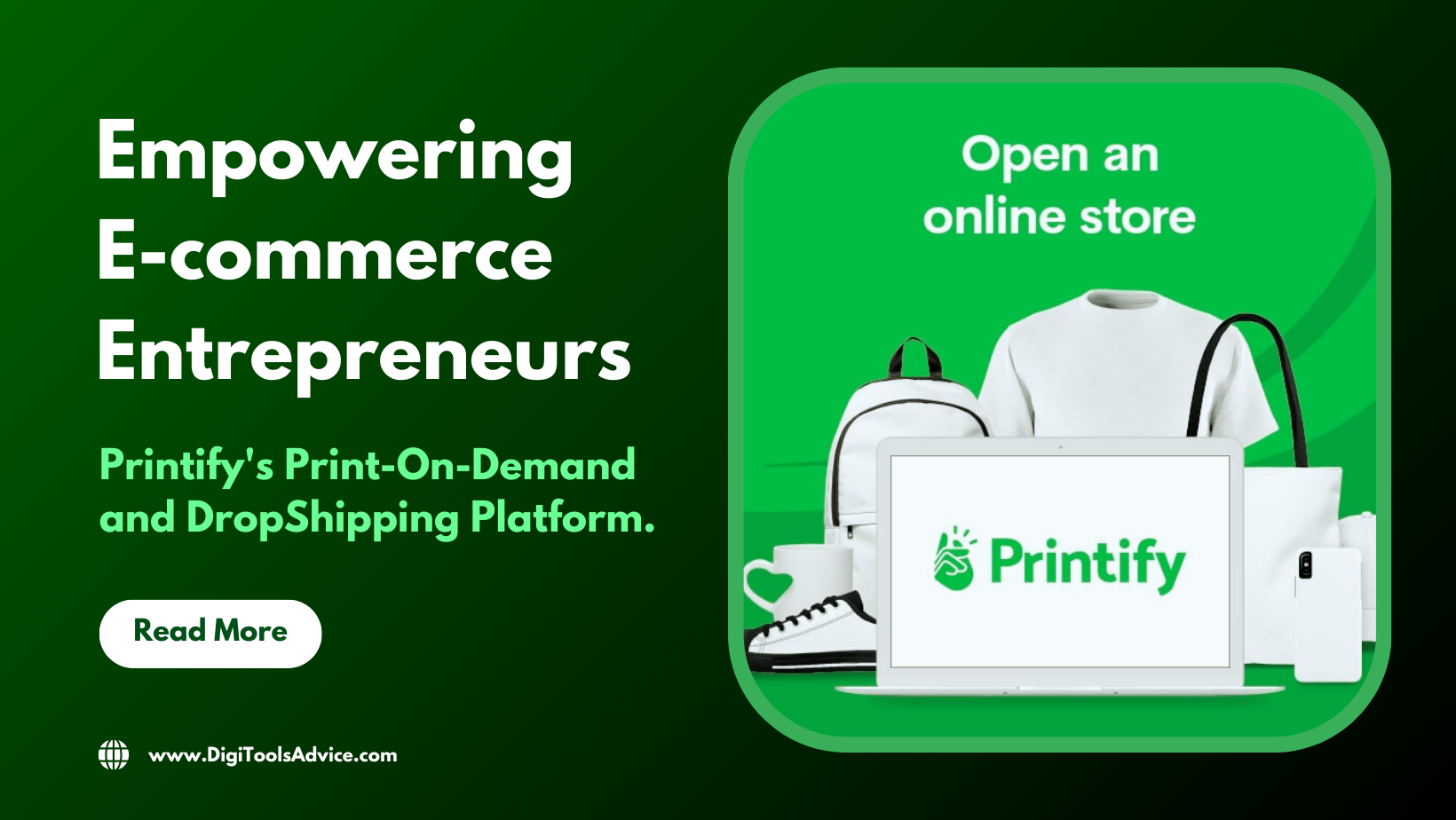 Empowering E-commerce Entrepreneurs: Printify's Print-On-Demand and DropShipping Platform.