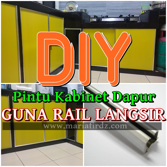 DIY Pintu Kabinet Dapur guna Rail Langsir