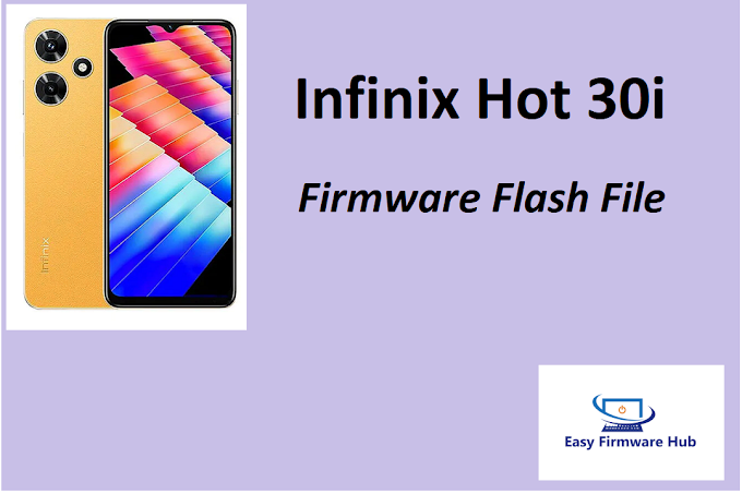 Infinix Hot 30i X669D Firmware Flash File