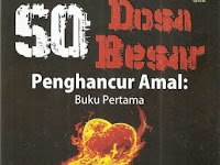 Buku 50 Dosa Besar Penghancur Amal (Buku Pertama) by Abdul Husain Dasteghib