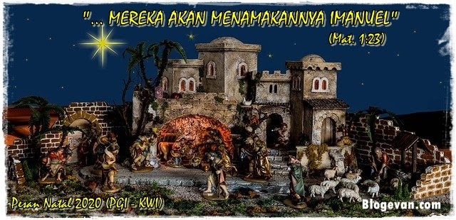 Tema Natal 2020 "Mereka Akan Menamakan-Nya Imanuel ...