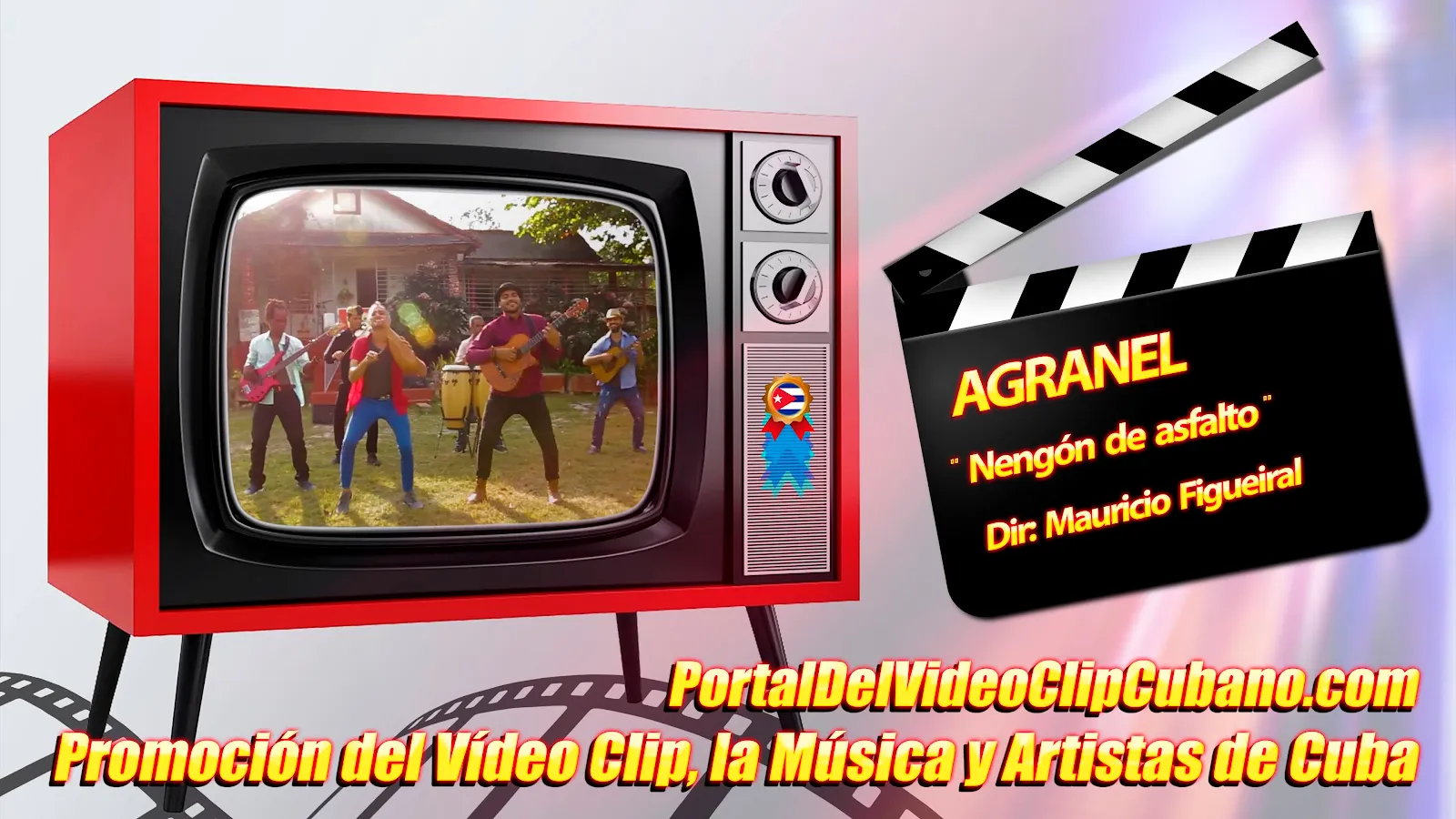 AGRANEL - ¨Nengón de asfalto¨ - Dir: Mauricio Figueiral. Portal Del Vídeo Clip Cubano. Música Popular Tradicional Cubana. Son - Songo - Changüi. CUBA.