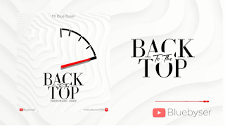 AUDIO | Mr Blue ft. Ruby - Back 2 The Top (Mp3 Download)