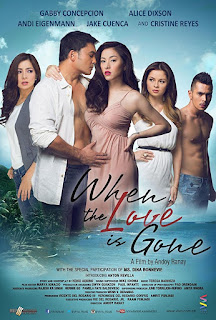 When the Love Is Gone is a 2013 Filipino romantic drama film directed by Andoy Ranay.