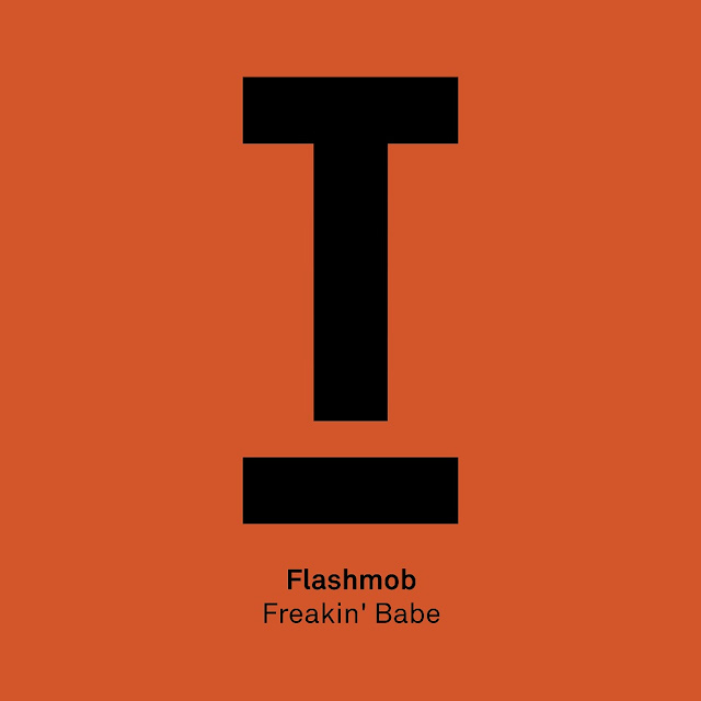 Flashmob Drops New Single ‘Freakin’ Babe’