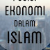 7 Tujuan Ekonomi Islam yang mendasar dan prinsip-prinsip sistem Ekonomi Islam
