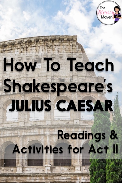 Here's how I plan out Act II of Shakespeare's Julius Caesar: the scenes I focus on and the activities I use to extend learning and make connections.