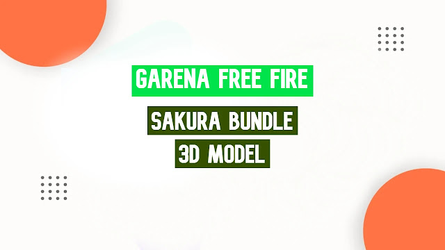 Free Fire Sakura Bundle 3d Model Free Download