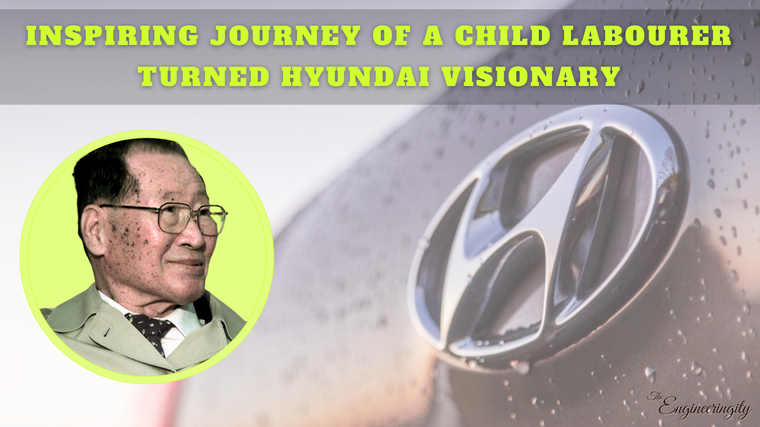 Hyundai | Chung Ju-yung | South Korea | Hyundai motor company