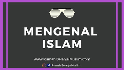 Mengenal Islam - Makna Islam