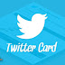 Cara Menambahkan Dan Menampilkan Snippet Twitter Cards Pada Blog