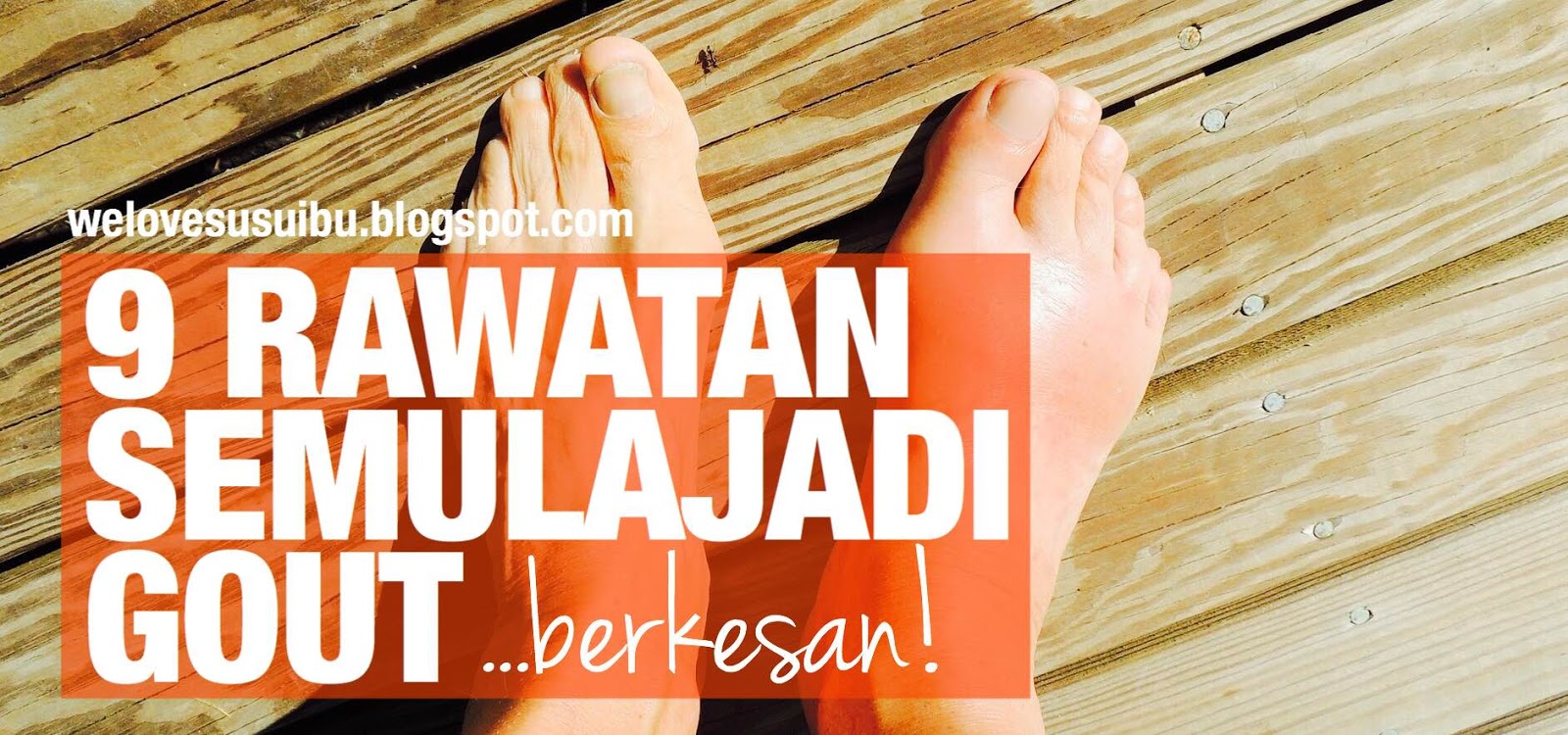 7 Rawatan Gout Semulajadi, Sakit Berpuluh Tahun Sampai 