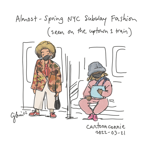 Sketchbook illustration of two women on an NYC subway in fashionable streetwear. Scribbled text reads, "Almost-Spring NYC Subway Fashion (seen on the uptown 1 train)." Slice-of-life sketch, drawn from memory by Connie Sun, cartoonconnie, 2022.