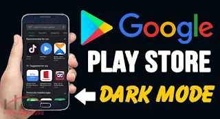 Google Play Store Dark Mode ki Jankari