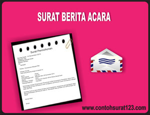 Macam Contoh Surat Berita Acara - Contoh Surat