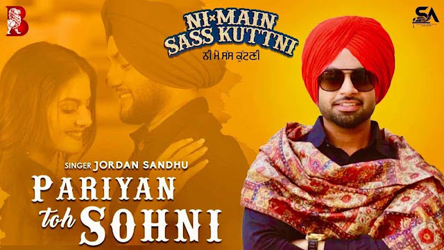 Pariyan Toh Sohni Lyrics – Jordan Sandhu