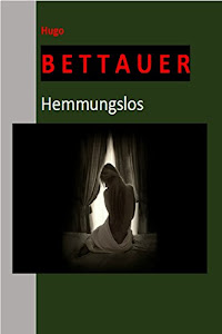 Hemmungslos (Originalausgabe, illustriert) (Historische Kriminalromane 5)