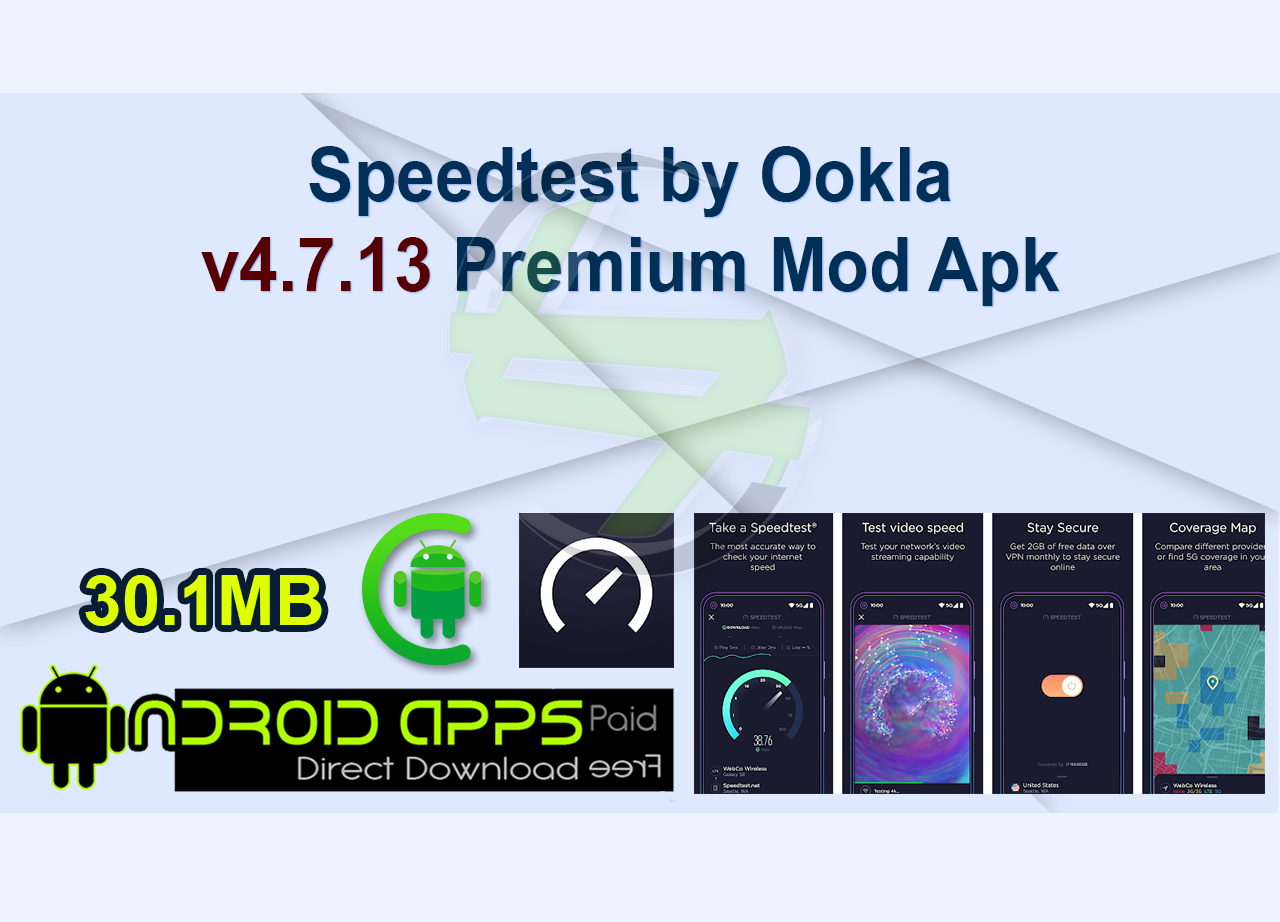 Speedtest by Ookla v4.7.13 Premium Mod Apk