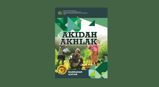 Buku Akidah Akhlak Kelas 11 MA Kurikulum 2013 Cetakan ke-1 Tahun 2020