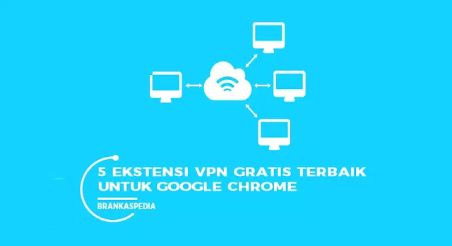 ekstensi vpn chrome terbaik